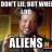 Ancient Aliens Guy™